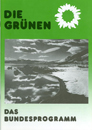 DIE GRÜNEN. Das Bundesprogramm von 1980 in der zweiten überarbeiteten Fassung von 1982