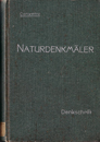 Hugo Conwentz, Die Gefährdung der Naturdenkmäler und Vorschläge zu ihrer Erhaltung, Berlin 1904